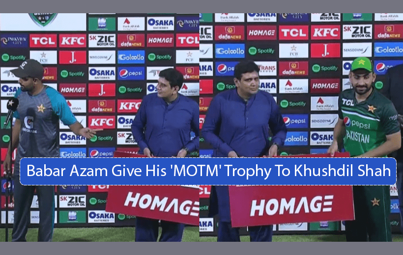 Babar Azam Give His 'MOTM' Trophy To Khushdil Shah